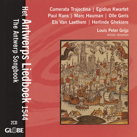 Camerata Trajectina - Het Antwerps liedboek (Egidius Kwartet CD)