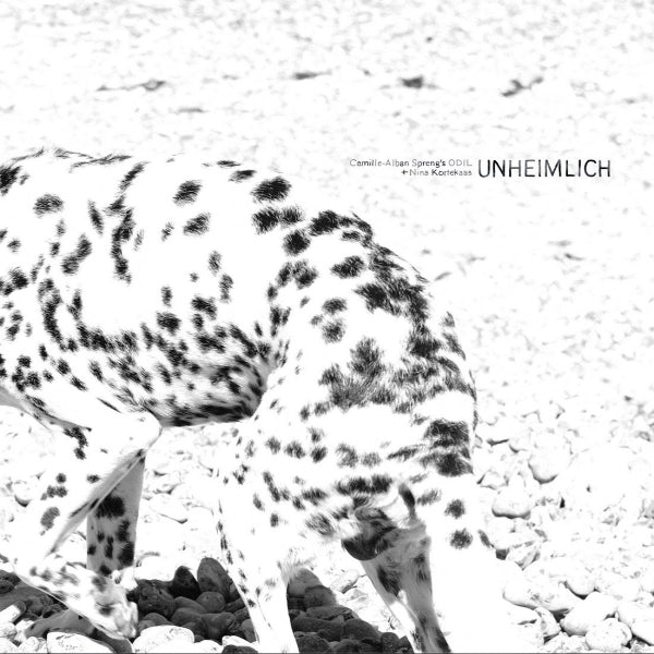 Camille-Alban Spreng's Odil + Nina Kortekaas - Unheimlich (Feat. Nina Kortekaas CD)