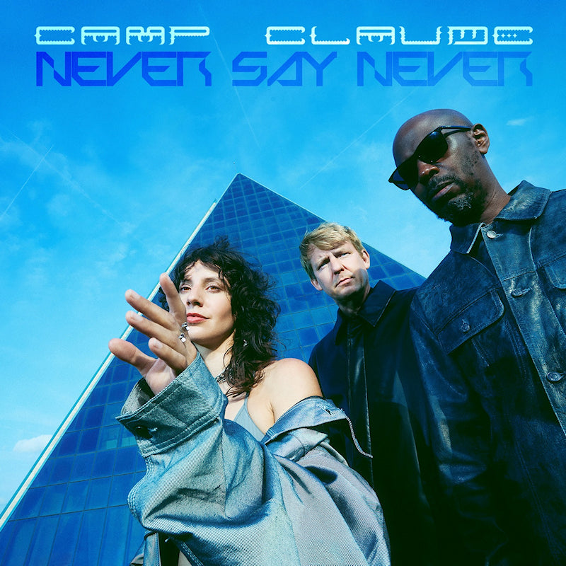 Camp Claude - Never say never (LP)
