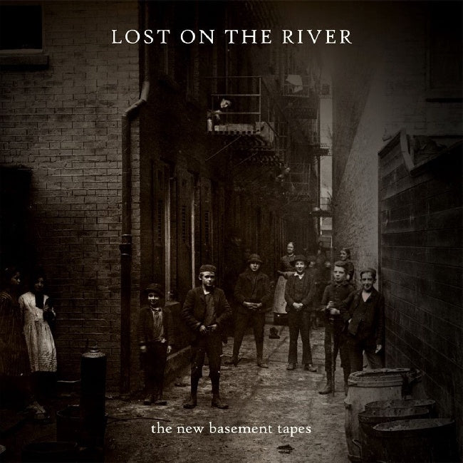 New Basement Tapes - Lost on the river (Incl. Download LP)
