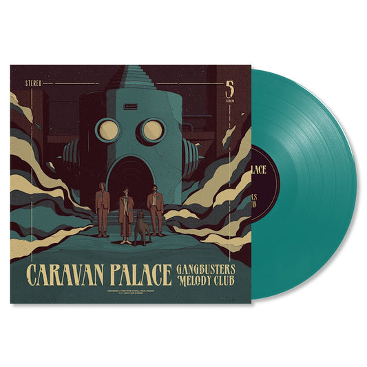 Caravan Palace - Gangbusters melody club (Petrol Green, Coloured Vinyl LP)