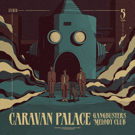 Caravan Palace - Gangbusters melody club (Petrol Green, Coloured Vinyl LP)