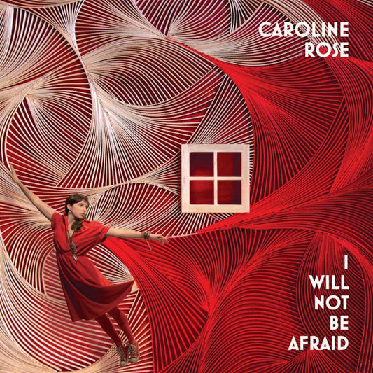 Caroline Rose - I will not be afraid (LP)