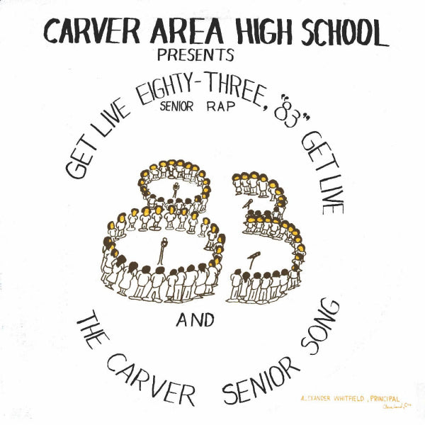 Carver Area High School Seniors - Get live '83 (the senior rap) (12-inch maxi-single)