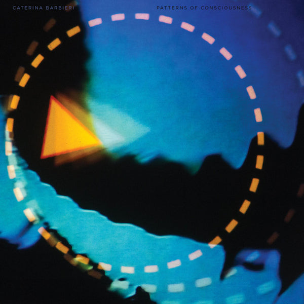 Caterina Barbieri - Patterns of consciousness (LP)