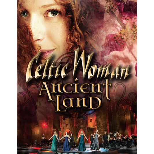Celtic Woman - Ancient land (DVD movie)