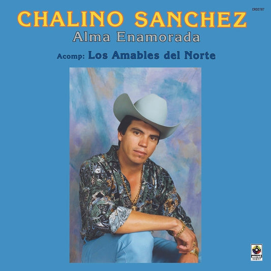 Los Amables Del Norte Chalino Sanchez - Alma enamorada (LP)