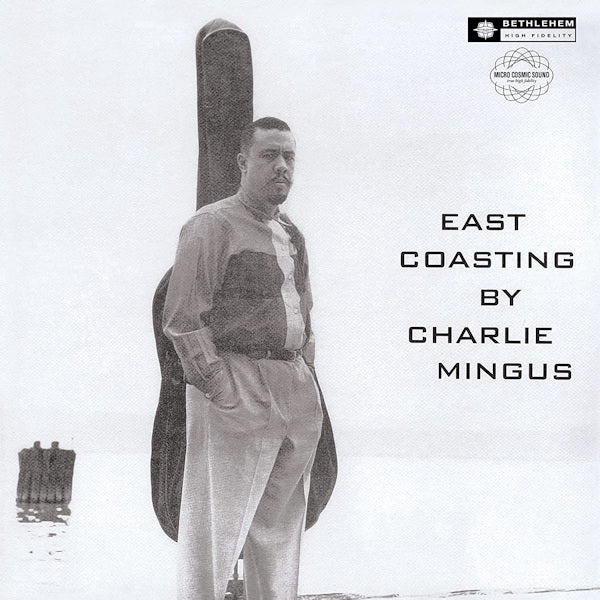 Mingus, Charles - East coasting (2014 Remaster LP)