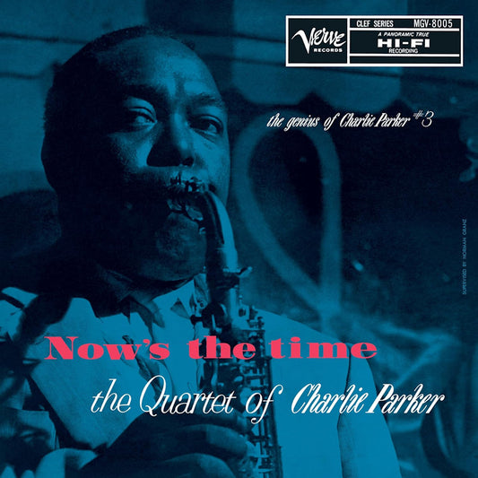 Charlie Parker -quartet- - Now's the time (Verve By Request / 180gr. / Pressed At Third Man, High Quality LP)