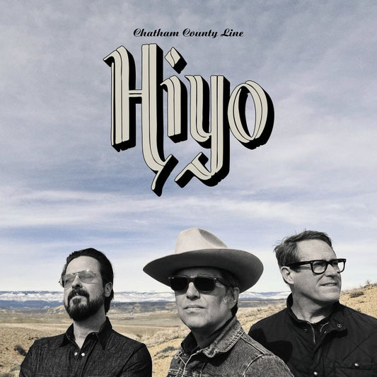 Chatham County Line - Hiyo (LP)