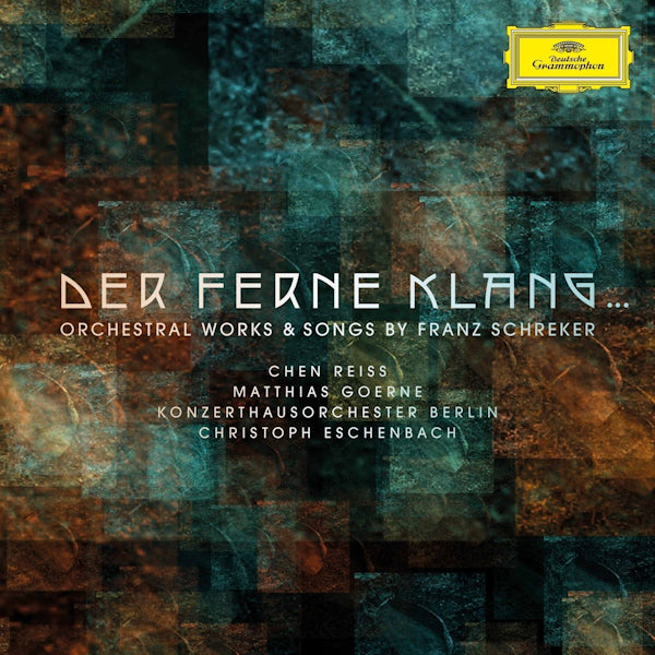 Chen Reiss / Matthias Goerne / Christoph Eschenbach - Der ferne klang... (.. Ferne Klang CD)