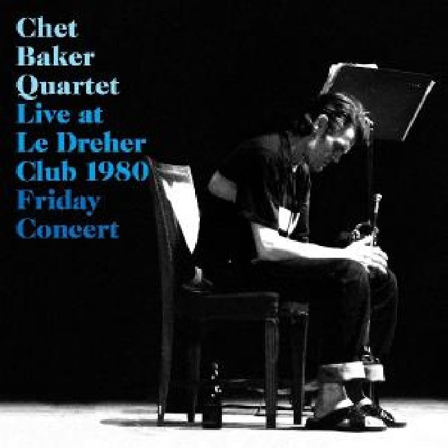 Chet Baker -quartet- - Live le dreher club 1980 (CD)