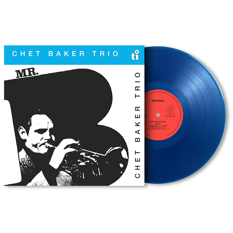 Chet Baker - Mr. b (Blue 180g, High Quality, Transparent, Coloured Vinyl, Anniversary Edition LP)