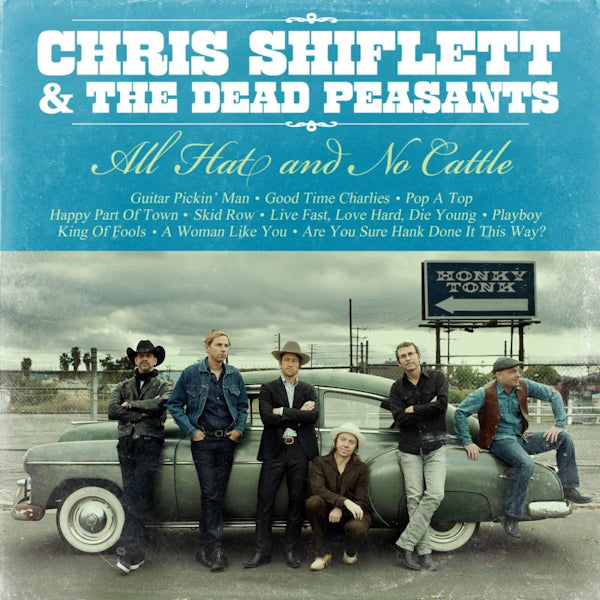 Chris Shiflett & The Dead Peasants - All hat and no cattle (& the Dead Peasant LP)