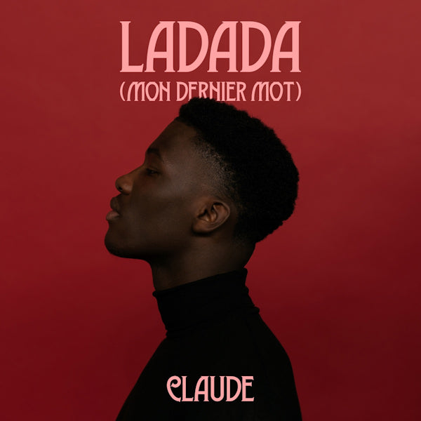Claude - Ladada (mon dernier mot) (.. (Mon Dernier Mot) / Gold Vinyl, Coloured Vinyl 7-inch single)