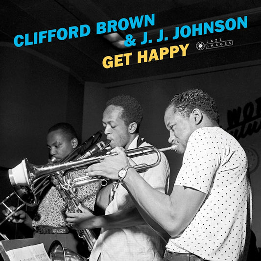 Clifford Brown & J.j. Johnson - Get happy (180gr./ 2 Bonus Tracks/ Images By Francis Wolff, High Quality, Gatefold Sleeve LP)