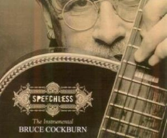 Bruce Cockburn - Speechless (Instrumental Album CD)