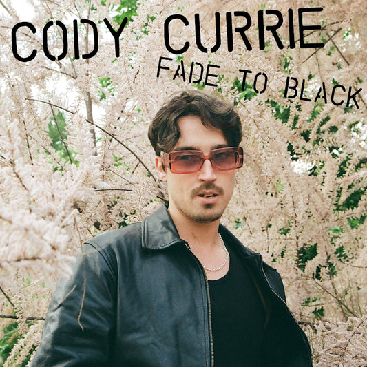 Cody Currie - Fade to black ep (Ep 12-inch maxi-single)