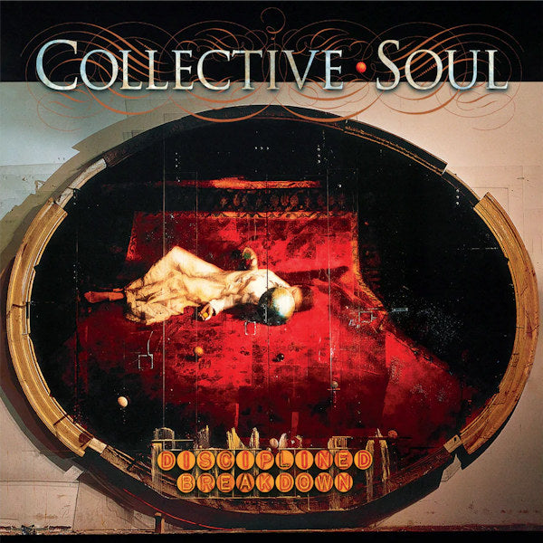 Collective Soul - Disciplined breakdown (.. Breakdown / 25th Anniversary Edition CD)