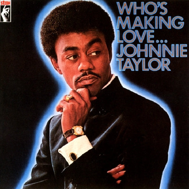 Johnnie Taylor - Who's making love (180gr., High Quality LP)