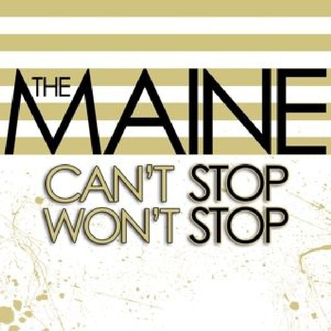 Maine - Can't stop won't stop (.. Won't Stop / 15th Anniversary Edition LP)
