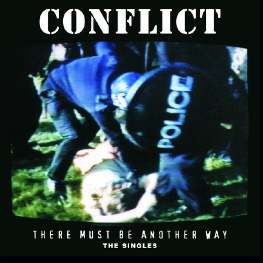 Conflict - There Must Be Another Way (The Singles) (LP)