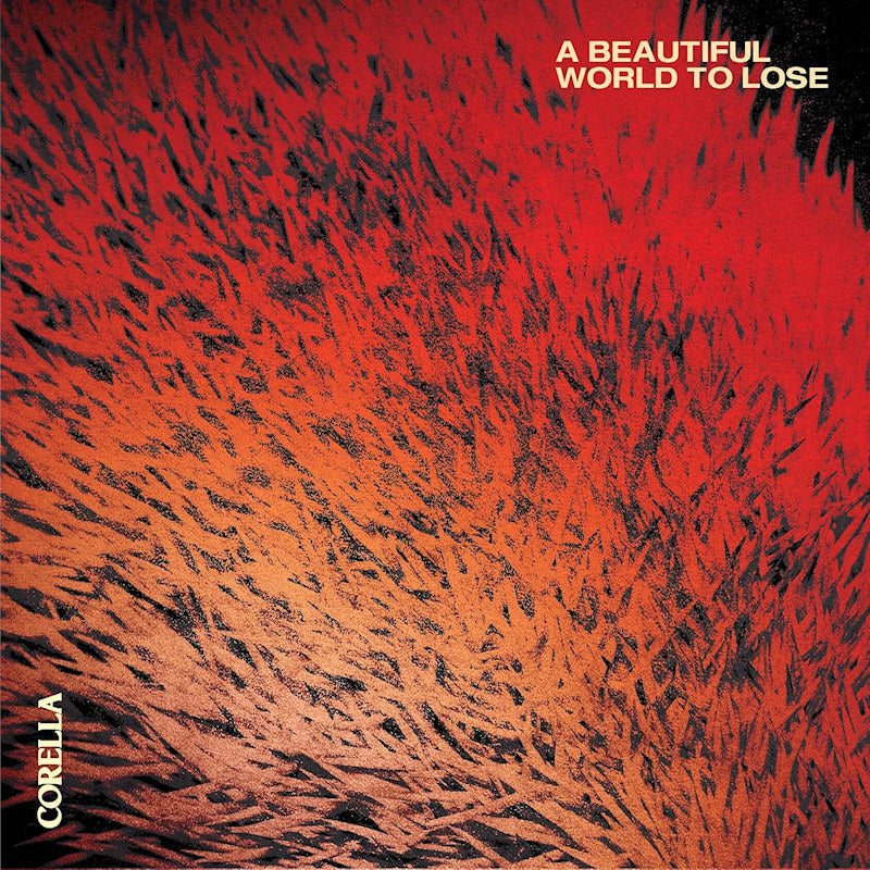 Corella - A beautiful world to lose (LP)