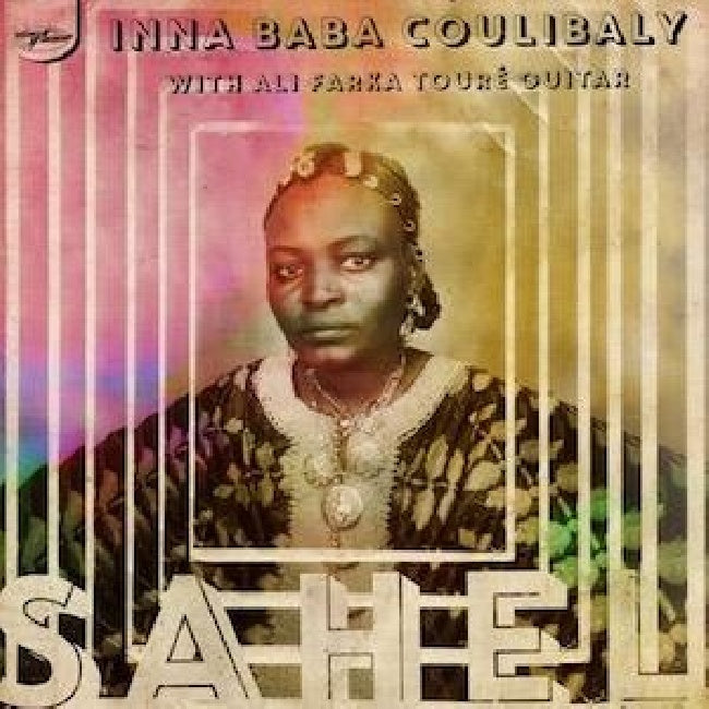 Inna Baba Coulibaly - Sahel -10"- (Rsd 2017 Release, Ft. Ali Farka Toure 12-inch maxi-single)