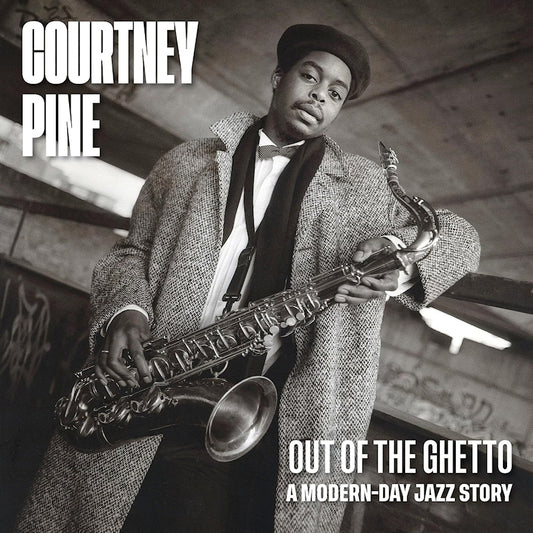 Courtney Pine - Out of the ghetto: a modern-day jazz story (CD)