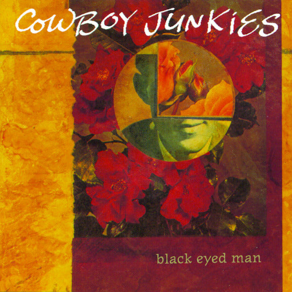 Cowboy Junkies - Black eyed man (LP)