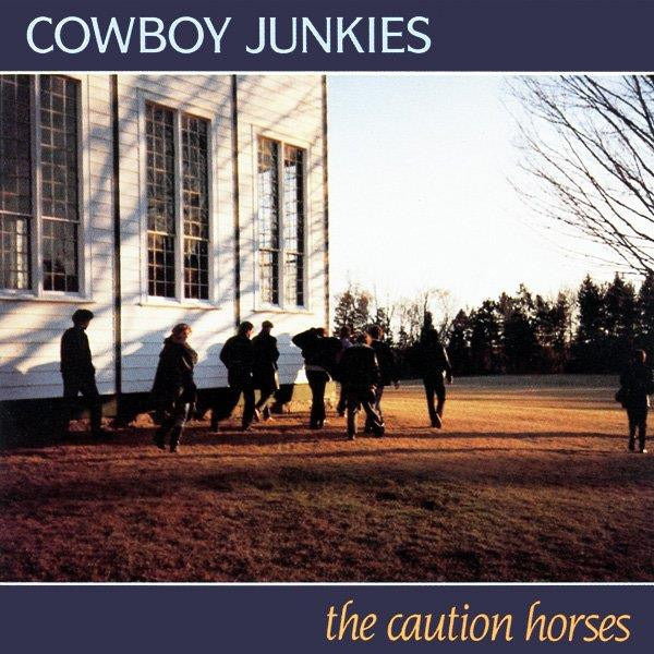 Cowboy Junkies - The caution horses (LP)
