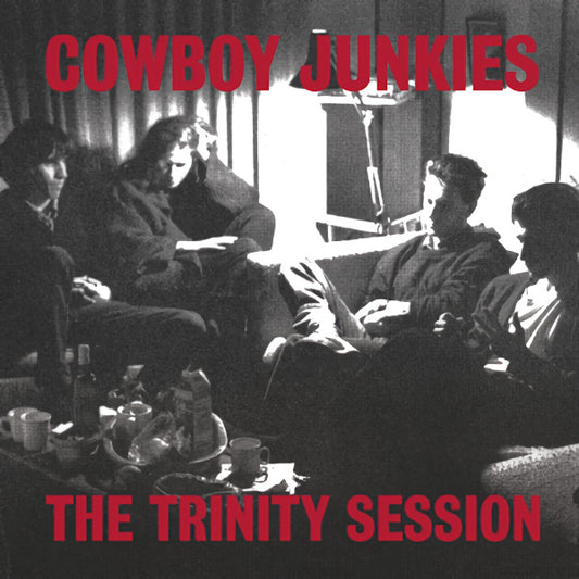 Cowboy Junkies - The trinity session (180gr. / Gatefold / Bonus Tracks / Remastered, High Quality, Gatefold Sleeve LP)