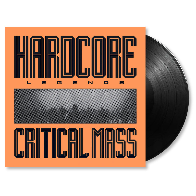 Critical Mass - Hardcore legends (180g, High Quality LP)