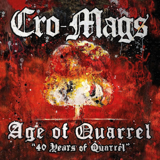 Cro -mags - Age of quarrel: 40 years of quarrel (CD)