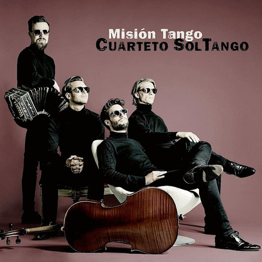 Cuarteto Soltango - Mision tango (The 40s, 50s, 60s and Beyond CD)