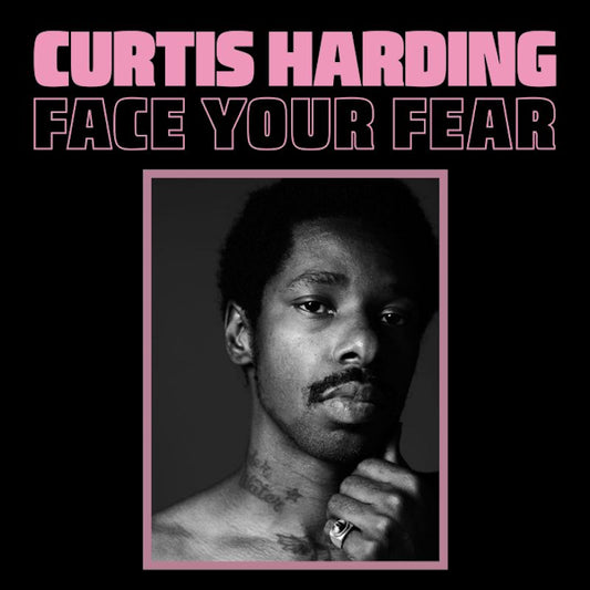 Curtis Harding - Face your fear (180gr., High Quality, Gatefold Sleeve LP)