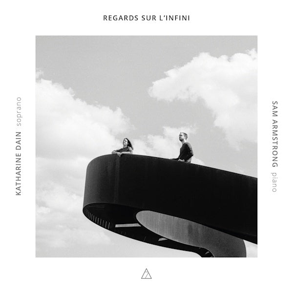 Katharine Dain / Sam Armstrong - Regards sur l'infini (Works By Saariaho/Messiaen/Debussy CD)
