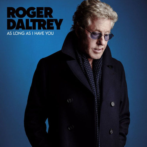 Roger Daltrey - As long as i have you (His First Solo Album Since 1992 LP)