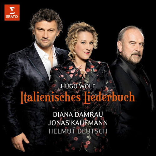 H. Wolf - Italienisches liederbuch (Diana Damrau/Jonas Kaufmann/Helmut Deutsch, Digipak CD)