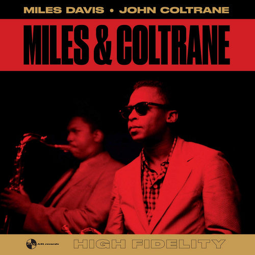 Miles Davis & John Coltrane - Miles & coltrane (180gr./ Deluxe Inner Sleeves, High Quality LP)