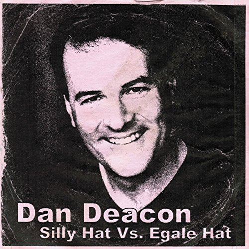 Dan Deacon - Silly hat vs egale hat (+ Download LP)