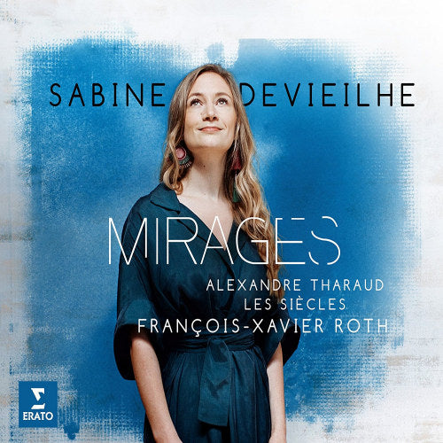 Sabine Devieilhe - Mirages (Works By Delibes/Berlioz/Debussy/Stravinsky CD)