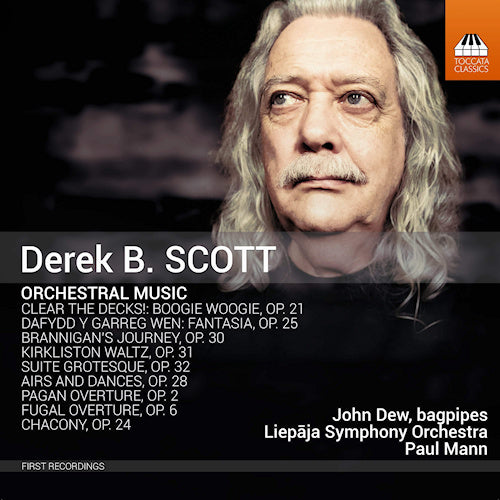 Derek B. Scott - Orchestral music (Liepaja Symphony Orchestra/Paul Mann/John Dew CD)