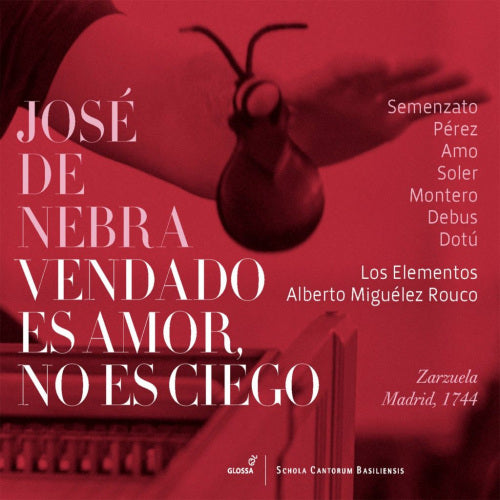 J. De Nebra - Vendado es amor, no es ciego (Los Elementos/Alberto Miguelez Rouco CD)