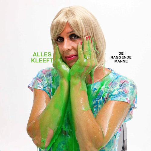 Raggende Manne - Alles kleeft (Green Vinyl, Coloured Vinyl LP)