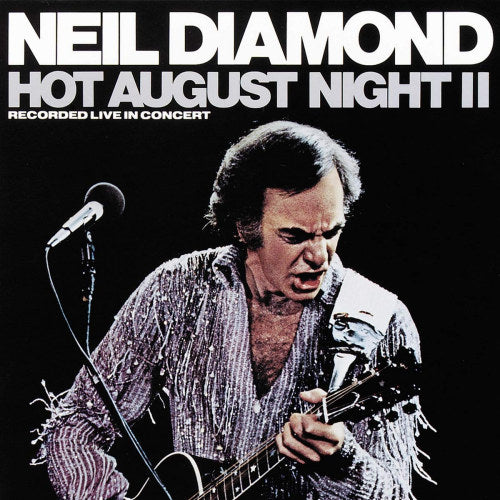 Neil Diamond - Hot august night ii (180gr., High Quality LP)