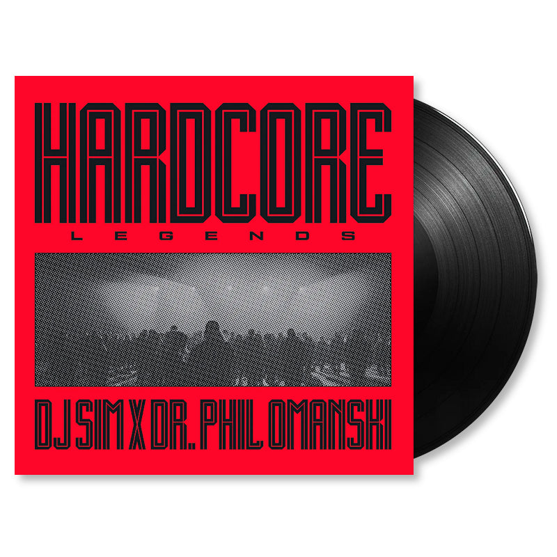 Dj Sim X Dr. Phil Omanski - Hardcore legends (180g, High Quality LP)