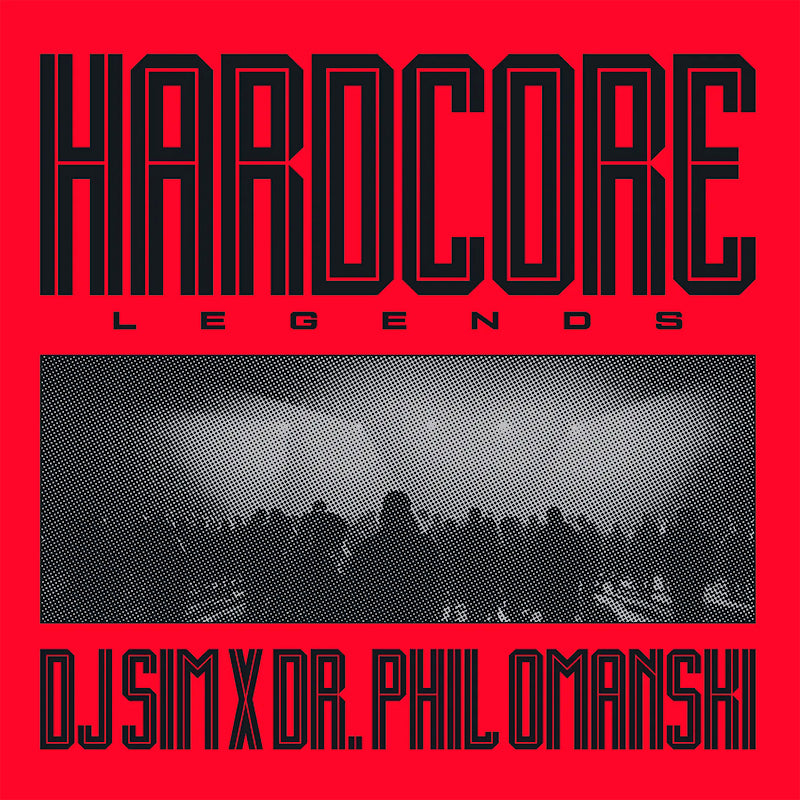 Dj Sim X Dr. Phil Omanski - Hardcore legends (180g, High Quality LP)