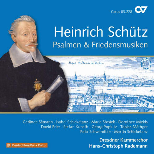 H. Schutz - Psalmen & friedensmusiken (Dresdner Kammerchor/Hans-Christoph Rademann CD)