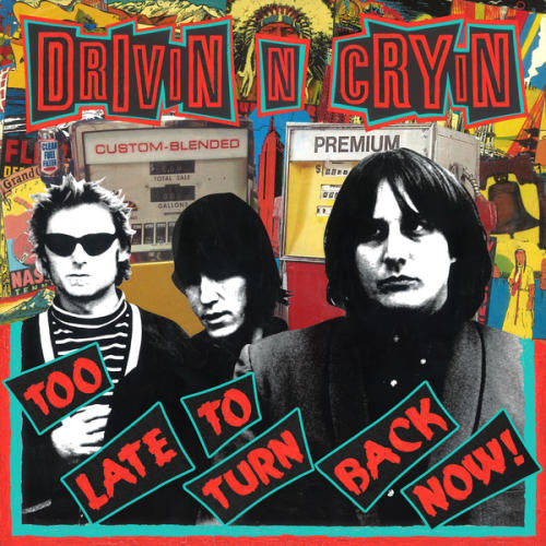 Drivin' N' Cryin' - Too late to turn back now (CD)